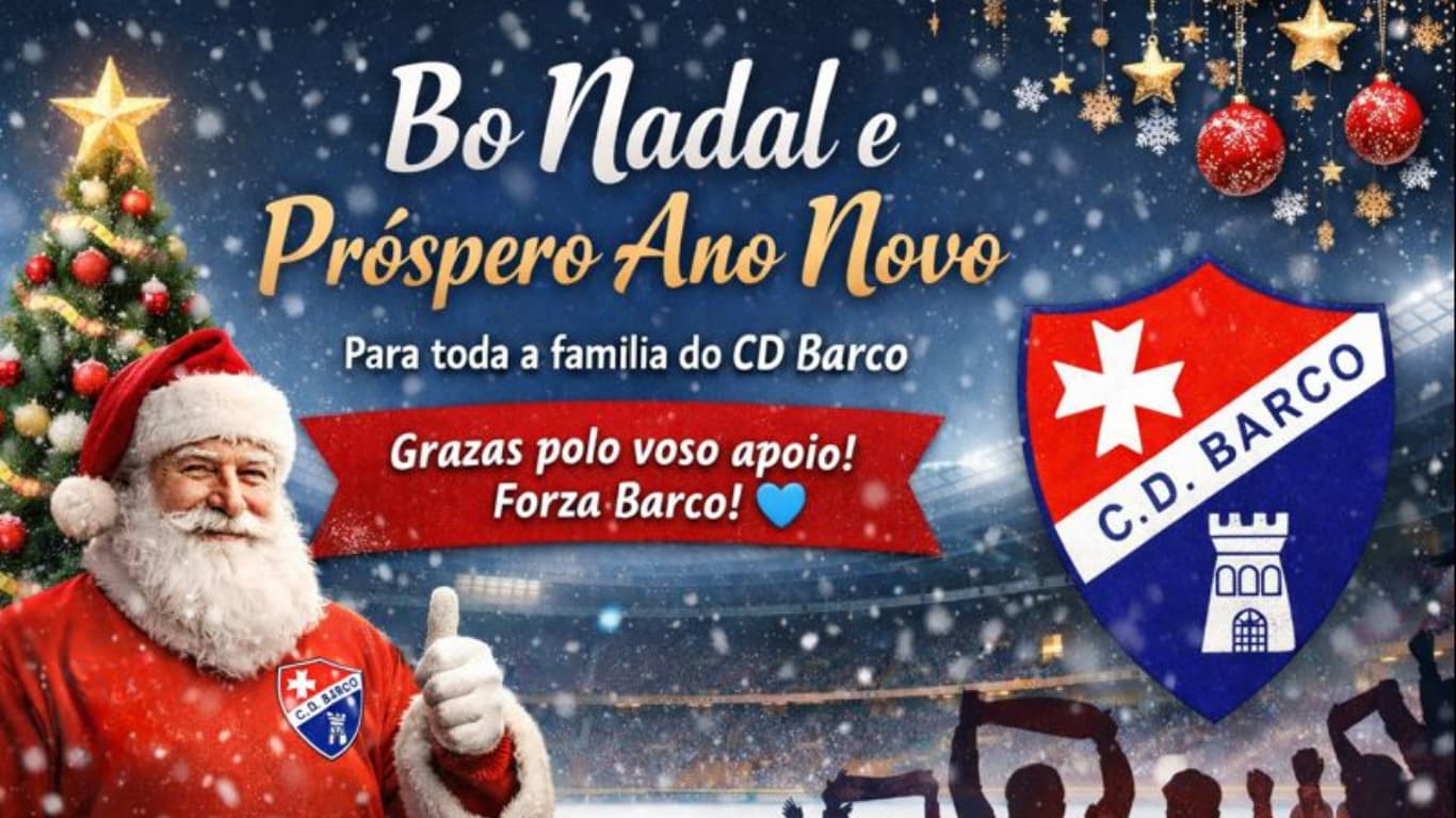 Imagen para el post Bo Nadal e Próspero Ano Novo para toda a familia do CD Barco