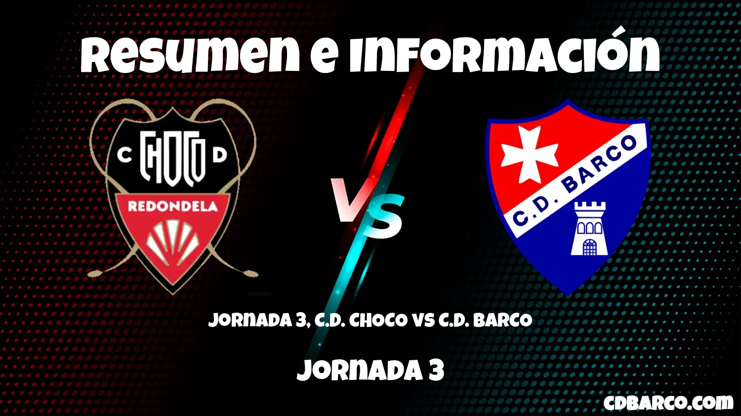 Imagen de caratula de seríe Jornada 3, C.D. CHOCO vs C.D. BARCO
