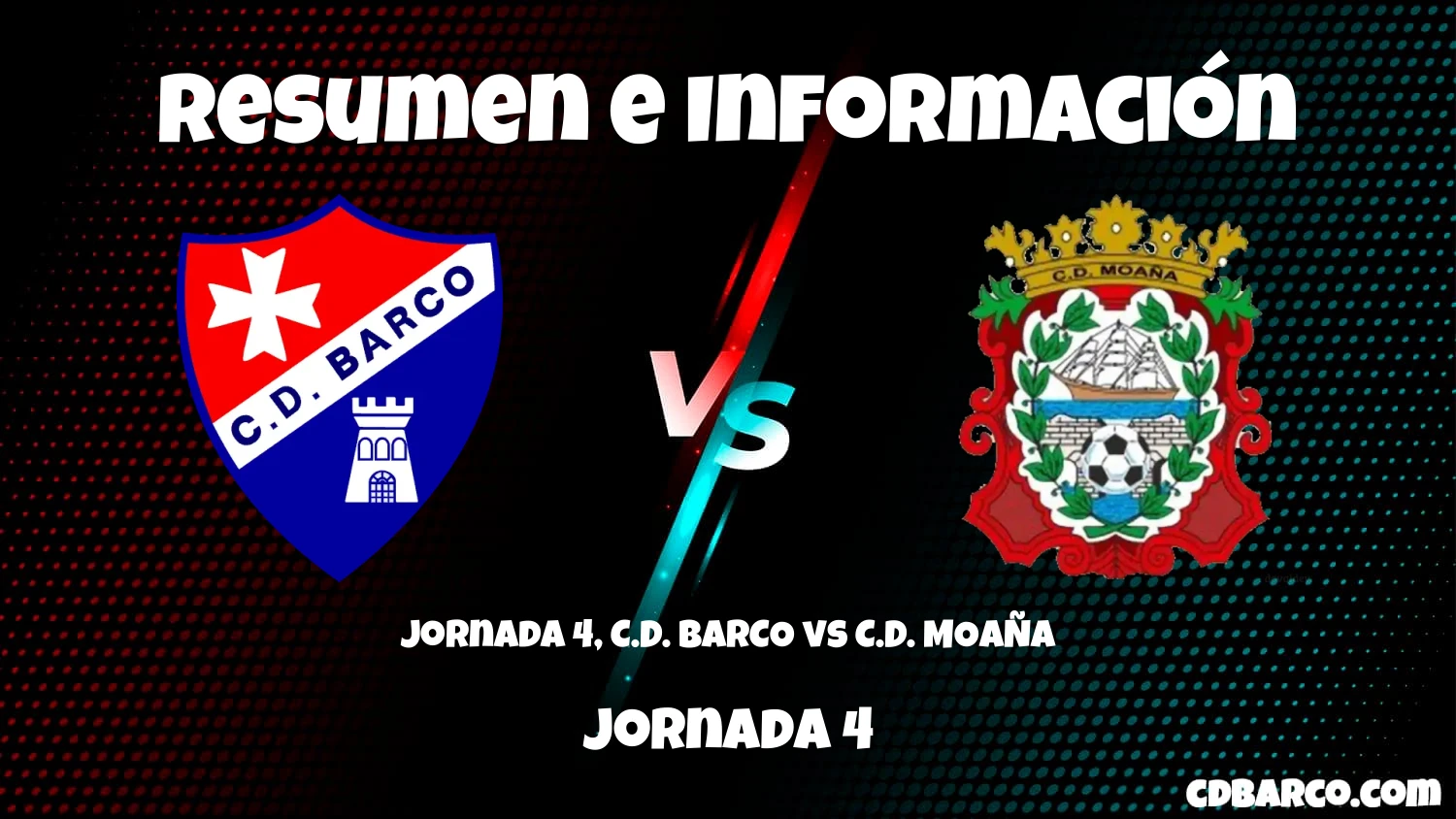 Imagen de caratula de seríe Jornada 4, C.D. BARCO vs C.D. MOAÑA