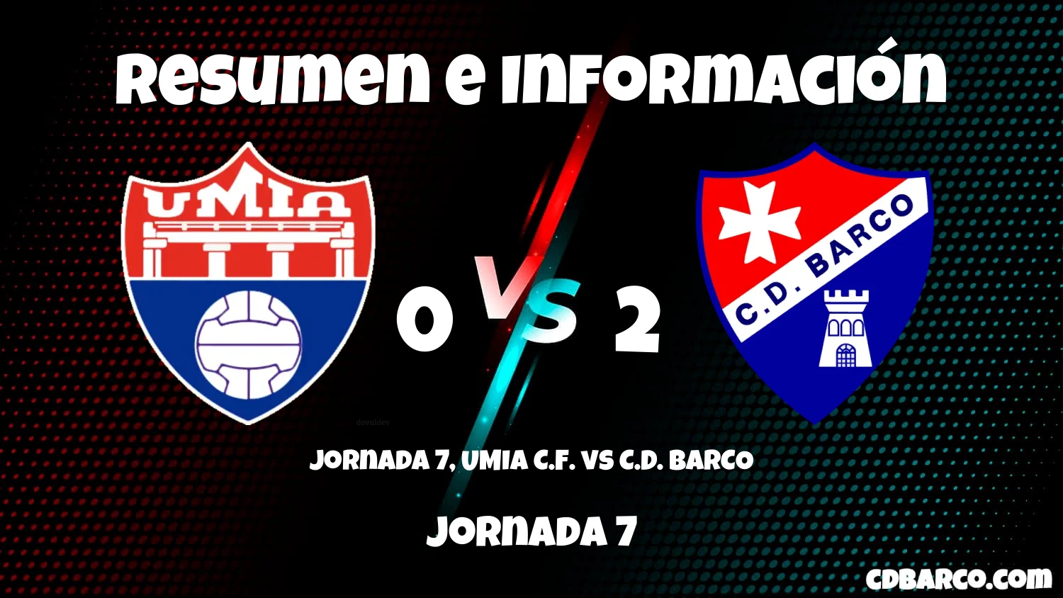 Imagen de caratula de seríe Jornada 7, UMIA C.F. vs C.D. BARCO